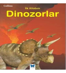 Collins İlk Kitabım Dinozorlar