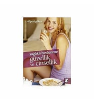 Sağlıklı Beslenme Güzellik Ve Cinsellik