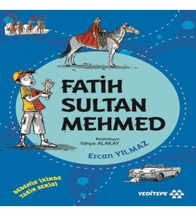 Dedemin İzinde Tarih Serisi - Fatih Sultan Mehmed