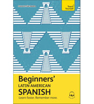 Beginners' Latin American Spanish: The Essential First Step To Learn Basic Latin American Spanish