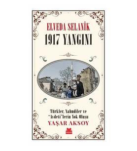 Elveda Selanik- 1917 Yangını