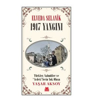 Elveda Selanik- 1917 Yangını
