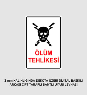 ÖLÜM TEHLİKESİ 25X37 CM