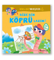 Bebo ve Bice’nin Keşifleri 4 - Bize Bir Köprü Lazım!