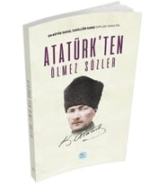Atatürk'ten Ölmez Sözler