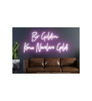 Bir Güldün Konu Nerelere Geldi Yazılı Neon Tabela