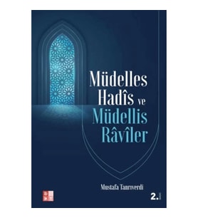 Müdelles Hadis ve Müdellis Raviler