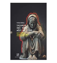 Yaşamın İki Yüzü: Ağıt Ve Ötesi