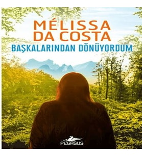 Başkalarından Dönüyordum