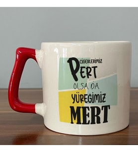 Ciğerlerimiz Pert Olsa Da Yüreğimiz Mert Baskılı Kırmızı Kulplu D Kupa