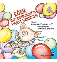 Eğer Bir Domuzcuğa Parti Verirsen