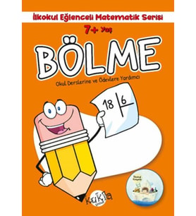 İlkokul Eğlenceli Matematik Serisi - Bölme 7+ Yaş