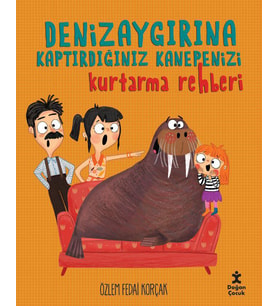 Deniz Aygırına Kaptırdığınız Kanepenizi Kurtarma Rehberi