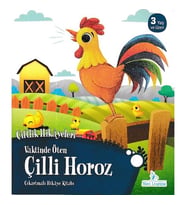 Vaktinde Öten Çilli Horoz - Çiftlik Hikayeleri