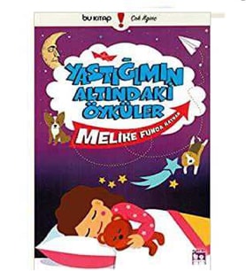 Yastığımın Altındaki Öyküler - Melike Funda Kaynak