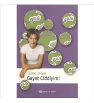 Gayet Ciddiyim - Gülse Birsel