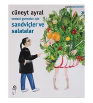 Tembel Gurmeler İçin Sandviçler ve Salatalar