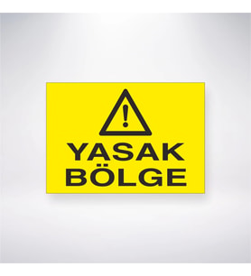 Yasak Bölge  21x35 Arkası Yapışkanlı Levha