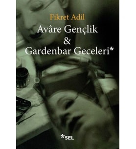Avare Gençlik ve Gardenbar Geceleri