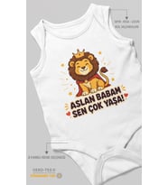 Aslan babam sen çok yaşa! Sıfır Kollu Bebek Zıbını %100 Pamuk
