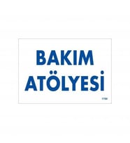 Mey İthalat® Bakım Atölyesi Uyarı Levhası 17,5X25 Kod:1700