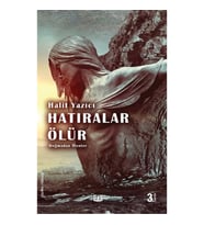 Doğmadan Ölenler "Hatıralar Ölür"