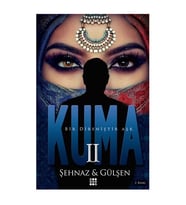 Kuma 2 Bir Direniştir Aşk Şehnaz Gülşen Dokuz Yayınları