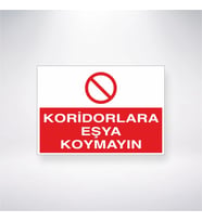 Koridorlara Eşya Koymayın 21x35 Arkası Yapışkanlı Levha