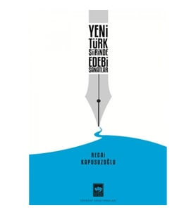 Yeni Türk Şiirinde Edebi Sanatlar