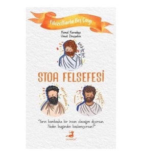 Stoa Felsefesi - Filozoflarla Beş Çayı