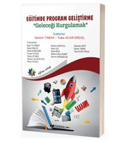 Eğitimde Program Geliştirme: Geleceği Kurgulamak