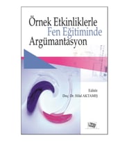 Örnek Etkinliklerle Fen Eğitiminde Argümantasyon