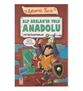 Alp Arslan'ın Yolu Anadolu