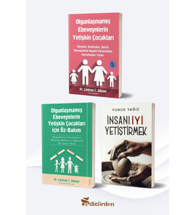 Olgunlaşmamış Ebeveynlerin Yetişkin Çocukları - Olgunlaşmamış Ebeveynlerin Yetişin Çocukları için Öz Bakım - İnsanı İyi Yetiştirmek