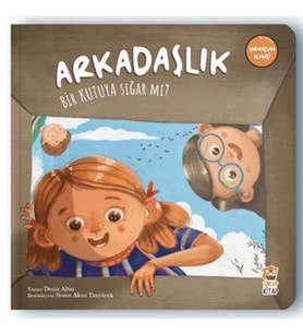 Arkadaşlık Bir Kutuya Sığar Mı?