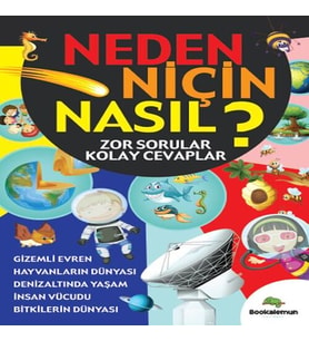 Neden Niçin Nasıl? - Zor Sorular Kolay Cevaplar