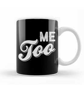 Me Too Bold Caligraphy Kupa Bardak Porselen
