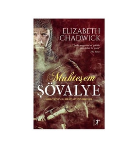 Muhteşem Şövalye Elizabeth Chadwick Artemis Yayınları