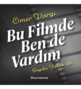 Bu Filmde Ben de Vardım