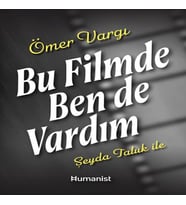 Bu Filmde Ben de Vardım