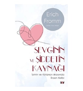 Sevginin ve Şiddetin Kaynağı (Modern Kapak)