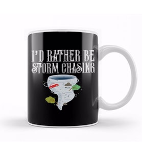 I d Rather Be Storm Chasing Tornado Chasers Kupa Bardak Porselen