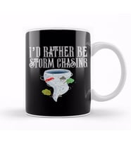 I d Rather Be Storm Chasing Tornado Chasers Kupa Bardak Porselen