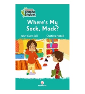 Where's My Sock, Mack ? -Peapod Readers -19