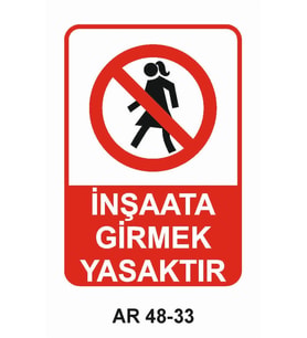 İŞ GÜVENLİĞİ UYARI LEVHASI 1 ADET PVC 21 X 29CM