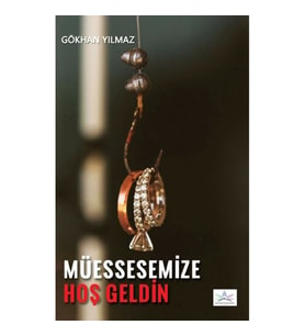 Müessesemize Hoşgeldin