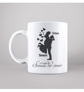 Sevgili Çift ( Seninle Bir Ömür ) Tasarımlı Kupa Kişiye Özel