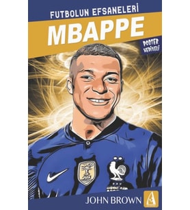Mbappe Futbolun Efsaneleri