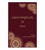 Uşşaki Mürşidleri ve Yolu