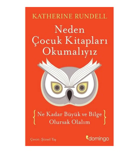 Neden Çocuk Kitaplari Okumaliyiz